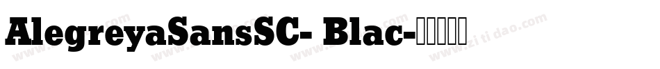 AlegreyaSansSC- Blac字体转换